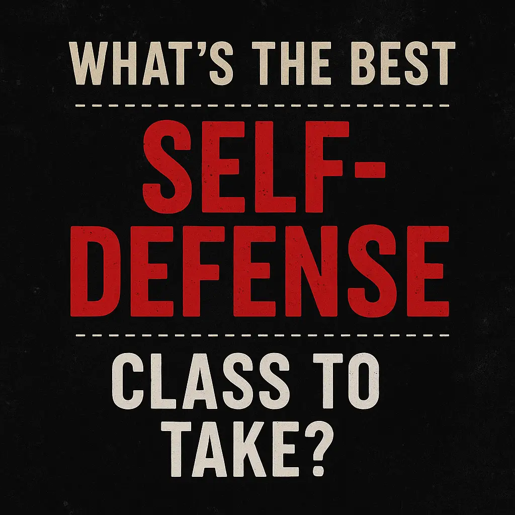 Whats the Best Self Defense Class to Take, Albany NY, Latham NY